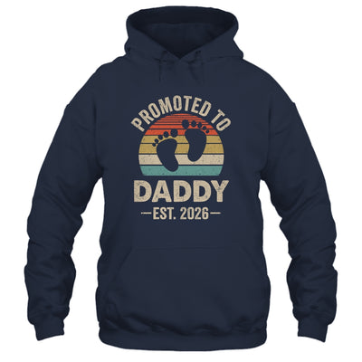 Promoted To Daddy Est 2026 Fathers Day Vintage Shirt & Hoodie | siriusteestore