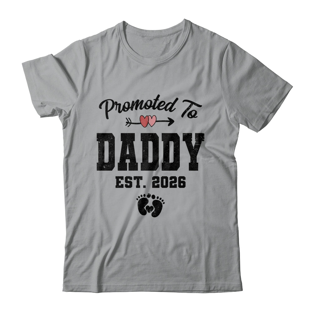 Promoted To Daddy Est 2026 First Time Fathers Day Shirt & Hoodie | siriusteestore