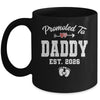 Promoted To Daddy Est 2026 Funny First Time Fathers Day Mug | siriusteestore