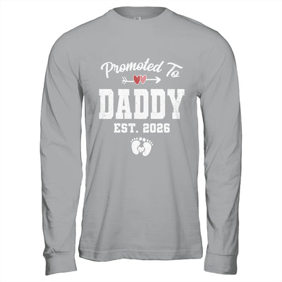 Promoted To Daddy Est 2026 Funny First Time Fathers Day Shirt & Hoodie | siriusteestore