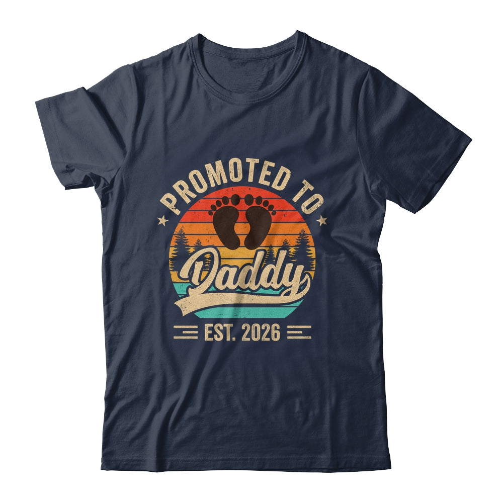Promoted To Daddy Est 2026 Grandparents Baby Announcement Shirt & Hoodie | siriusteestore