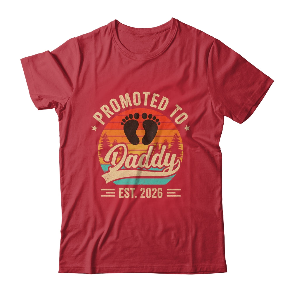 Promoted To Daddy Est 2026 Grandparents Baby Announcement Shirt & Hoodie | siriusteestore