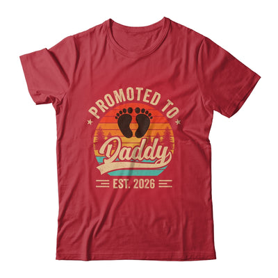 Promoted To Daddy Est 2026 Grandparents Baby Announcement Shirt & Hoodie | siriusteestore