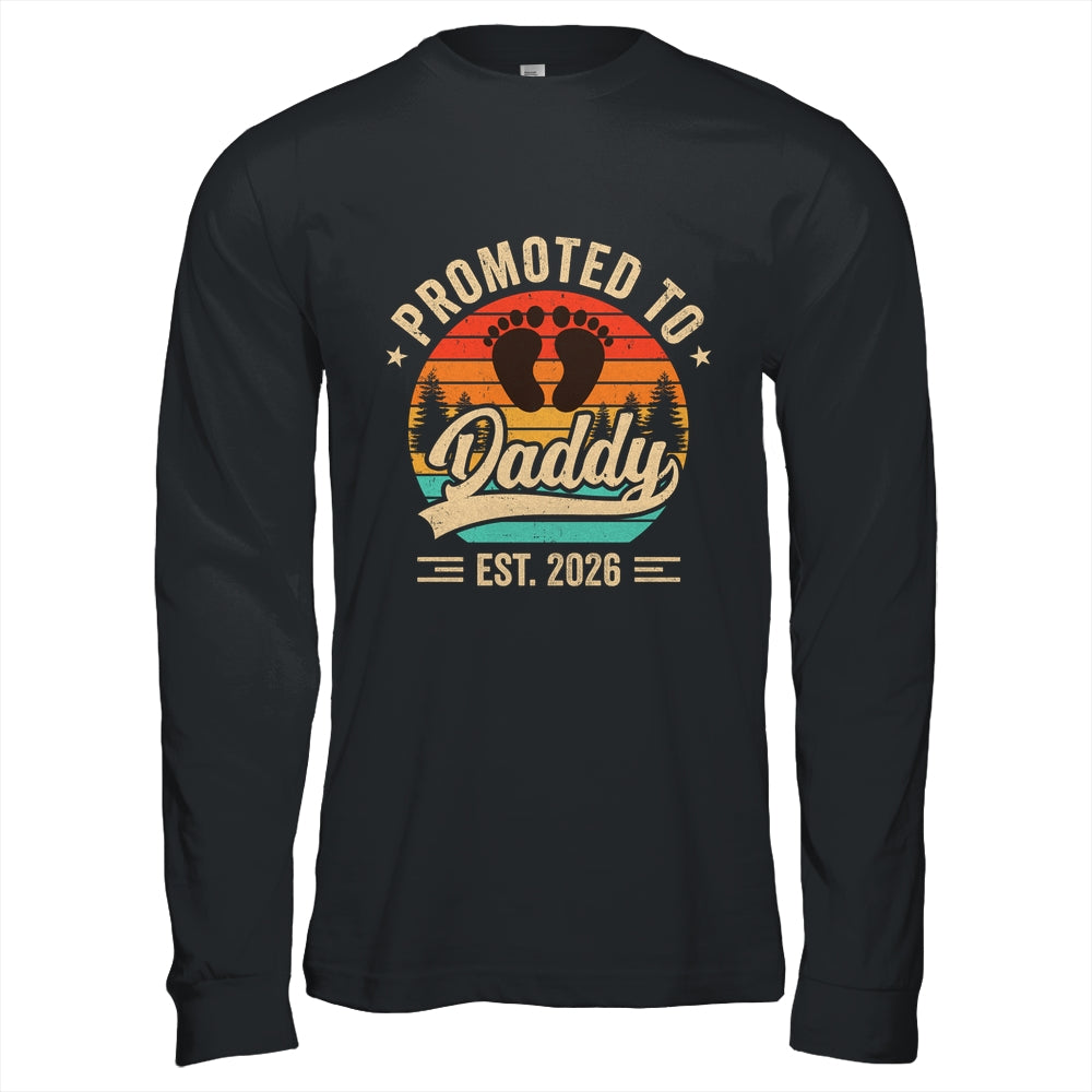 Promoted To Daddy Est 2026 Grandparents Baby Announcement Shirt & Hoodie | siriusteestore