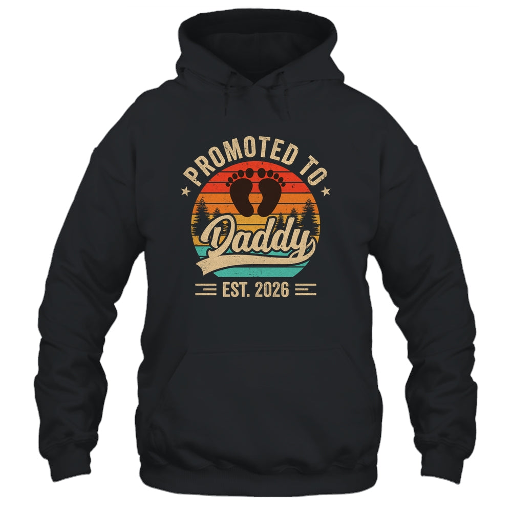 Promoted To Daddy Est 2026 Grandparents Baby Announcement Shirt & Hoodie | siriusteestore