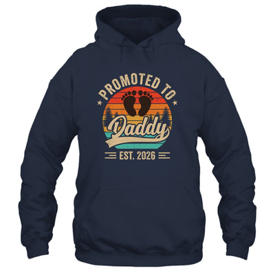 Promoted To Daddy Est 2026 Grandparents Baby Announcement Shirt & Hoodie | siriusteestore