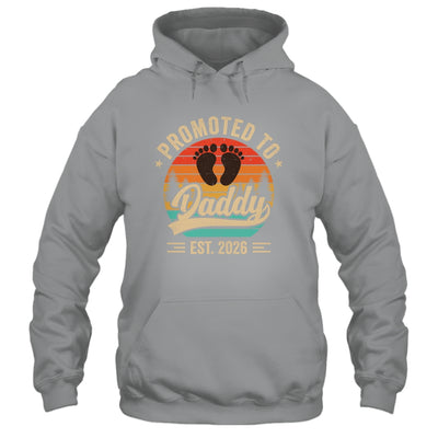 Promoted To Daddy Est 2026 Grandparents Baby Announcement Shirt & Hoodie | siriusteestore