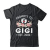 Promoted To Gigi 2026 First Time Floral New Gigi Shirt & Hoodie | siriusteestore