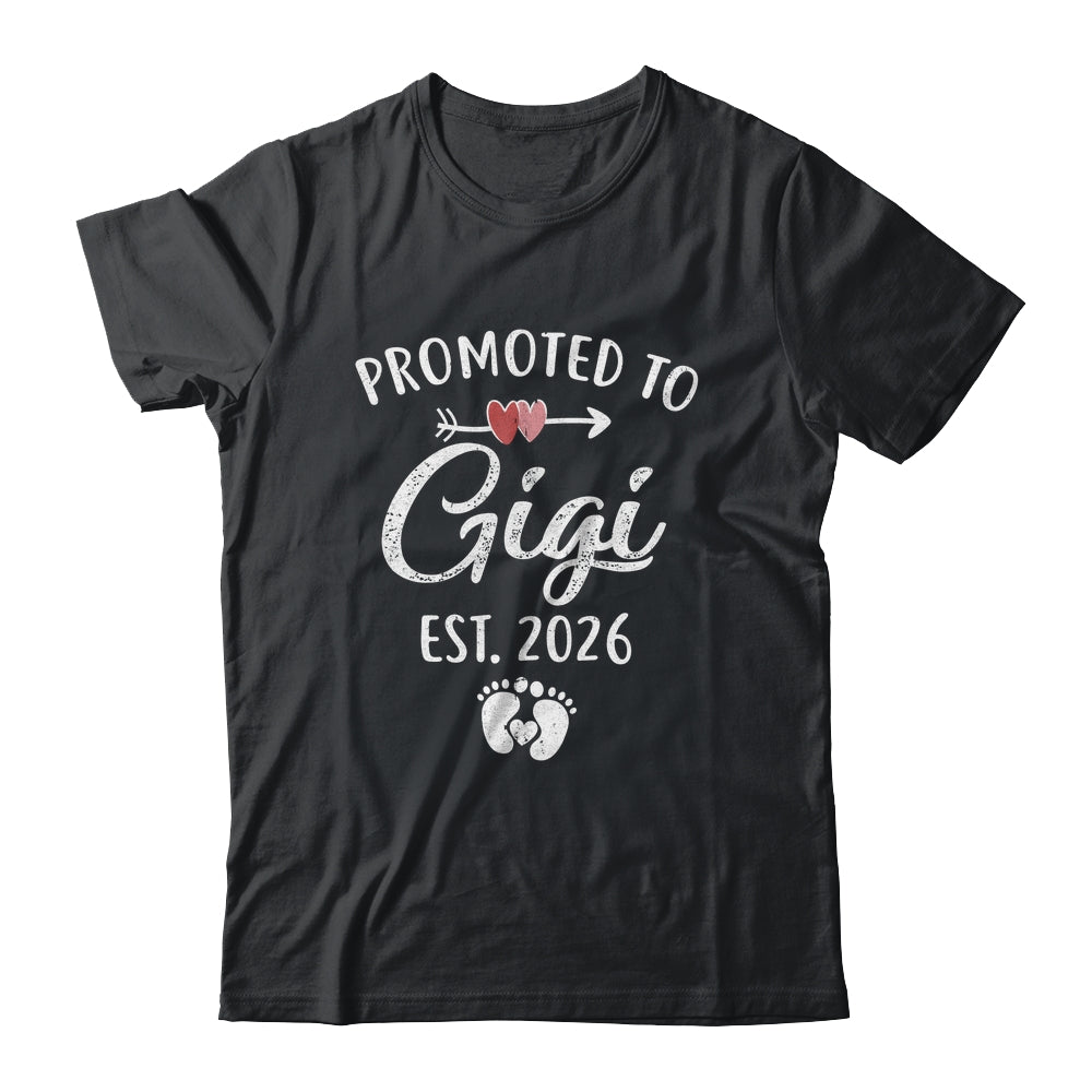Promoted To Gigi Est 2026 Funny First Time Mothers Day Shirt & Hoodie | siriusteestore