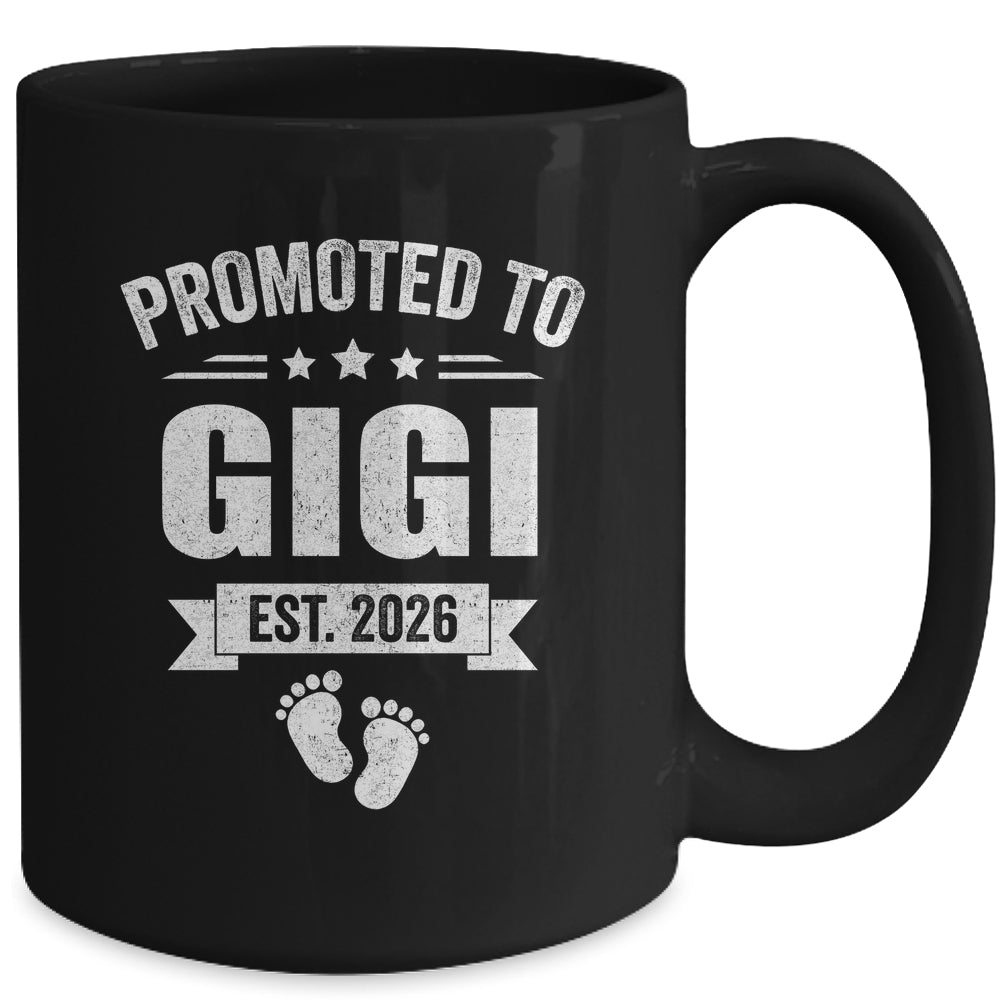 Promoted To Gigi Est 2026 Mothers Day First Time New Gigi Mug | siriusteestore