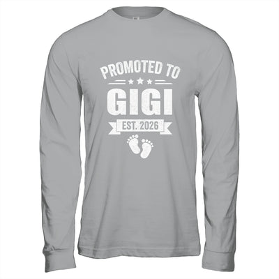 Promoted To Gigi Est 2026 Mothers Day First Time New Gigi Shirt & Hoodie | siriusteestore