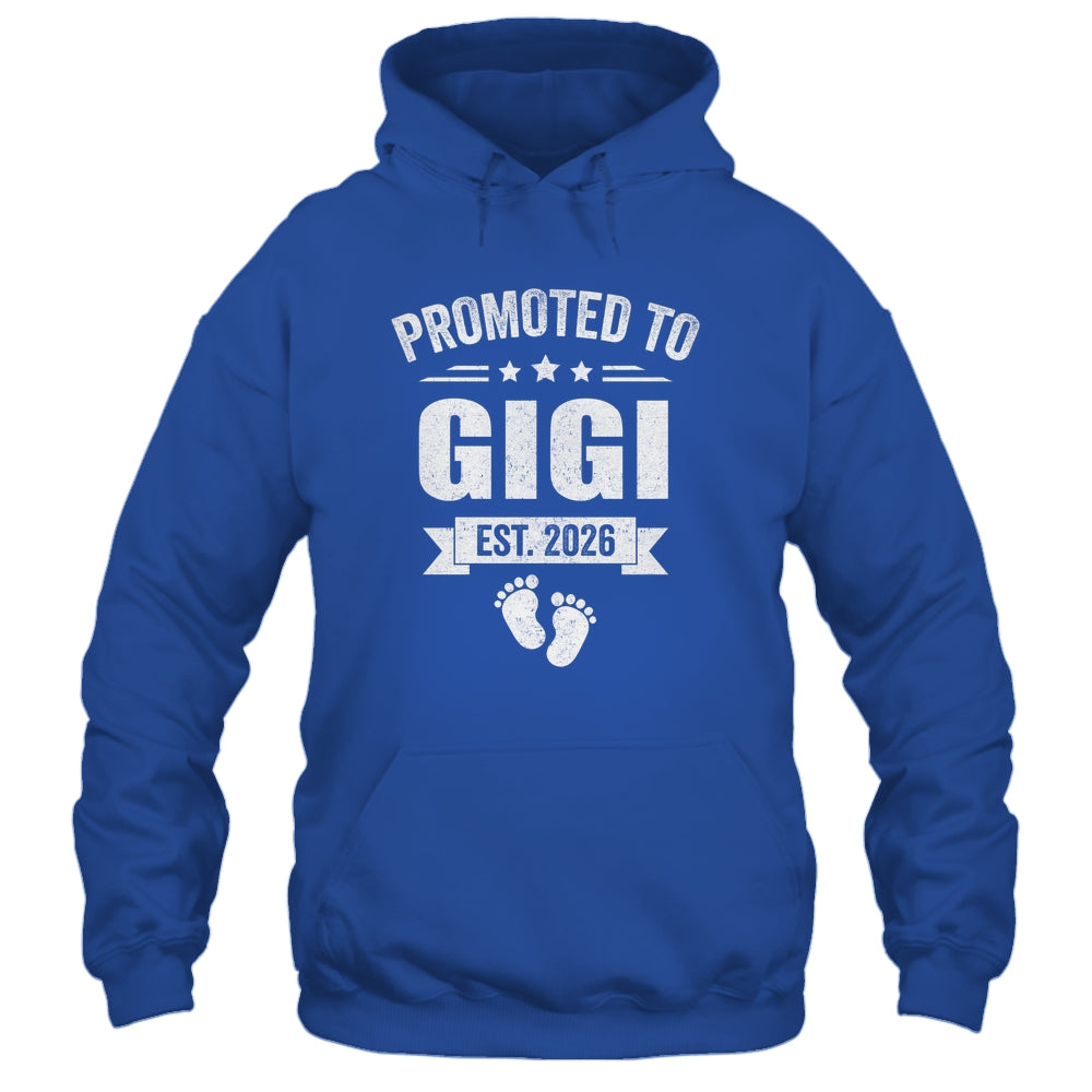 Promoted To Gigi Est 2026 Mothers Day First Time New Gigi Shirt & Hoodie | siriusteestore