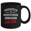 Promoted To Godfather Again 2025 Pregnancy Announcement Mug | siriusteestore