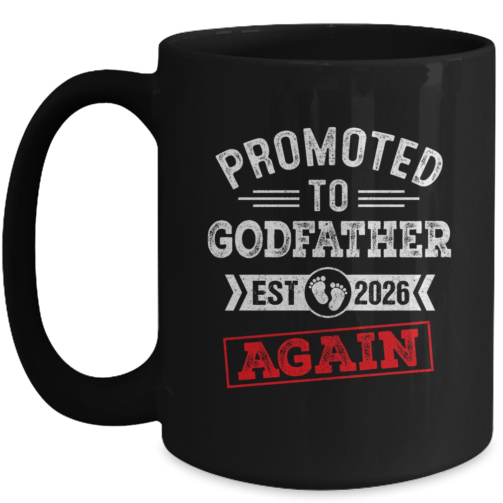 Promoted To Godfather Again 2026 Pregnancy Announcement Mug | siriusteestore