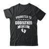 Promoted To Godfather Est 2025 Fathers Day First Time New Shirt & Hoodie | siriusteestore