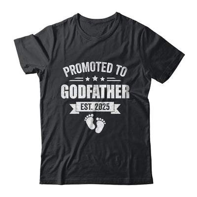 Promoted To Godfather Est 2025 Fathers Day First Time New Shirt & Hoodie | siriusteestore