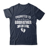 Promoted To Godfather Est 2025 Fathers Day First Time New Shirt & Hoodie | siriusteestore