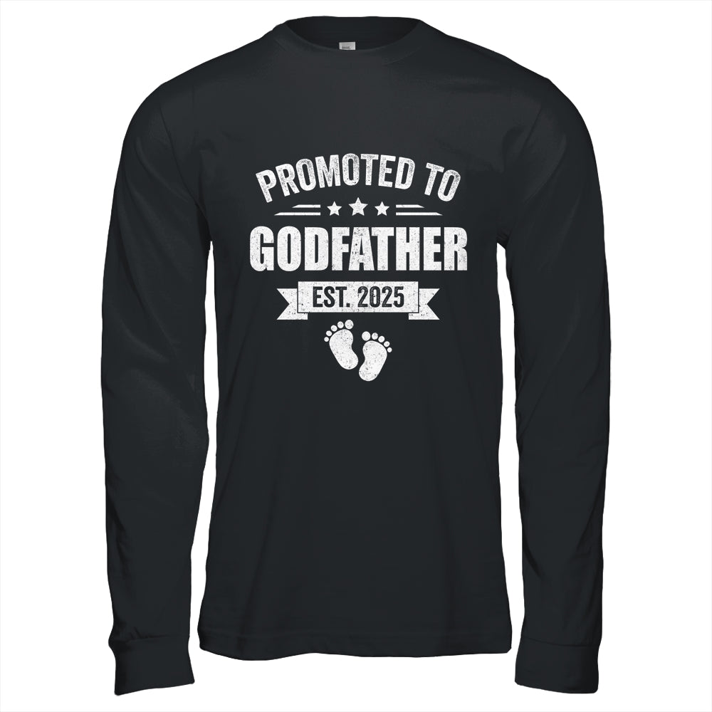 Promoted To Godfather Est 2025 Fathers Day First Time New Shirt & Hoodie | siriusteestore