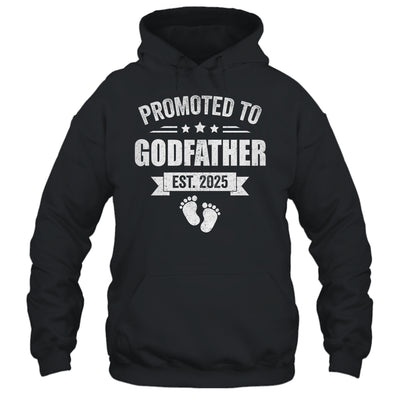 Promoted To Godfather Est 2025 Fathers Day First Time New Shirt & Hoodie | siriusteestore