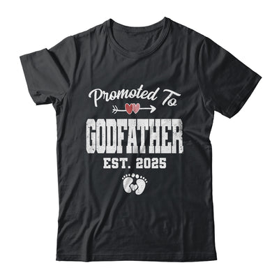 Promoted To Godfather Est 2025 Funny First Time Fathers Day Shirt & Hoodie | siriusteestore