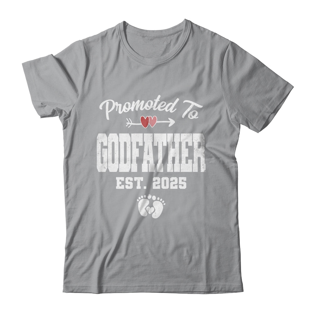 Promoted To Godfather Est 2025 Funny First Time Fathers Day Shirt & Hoodie | siriusteestore
