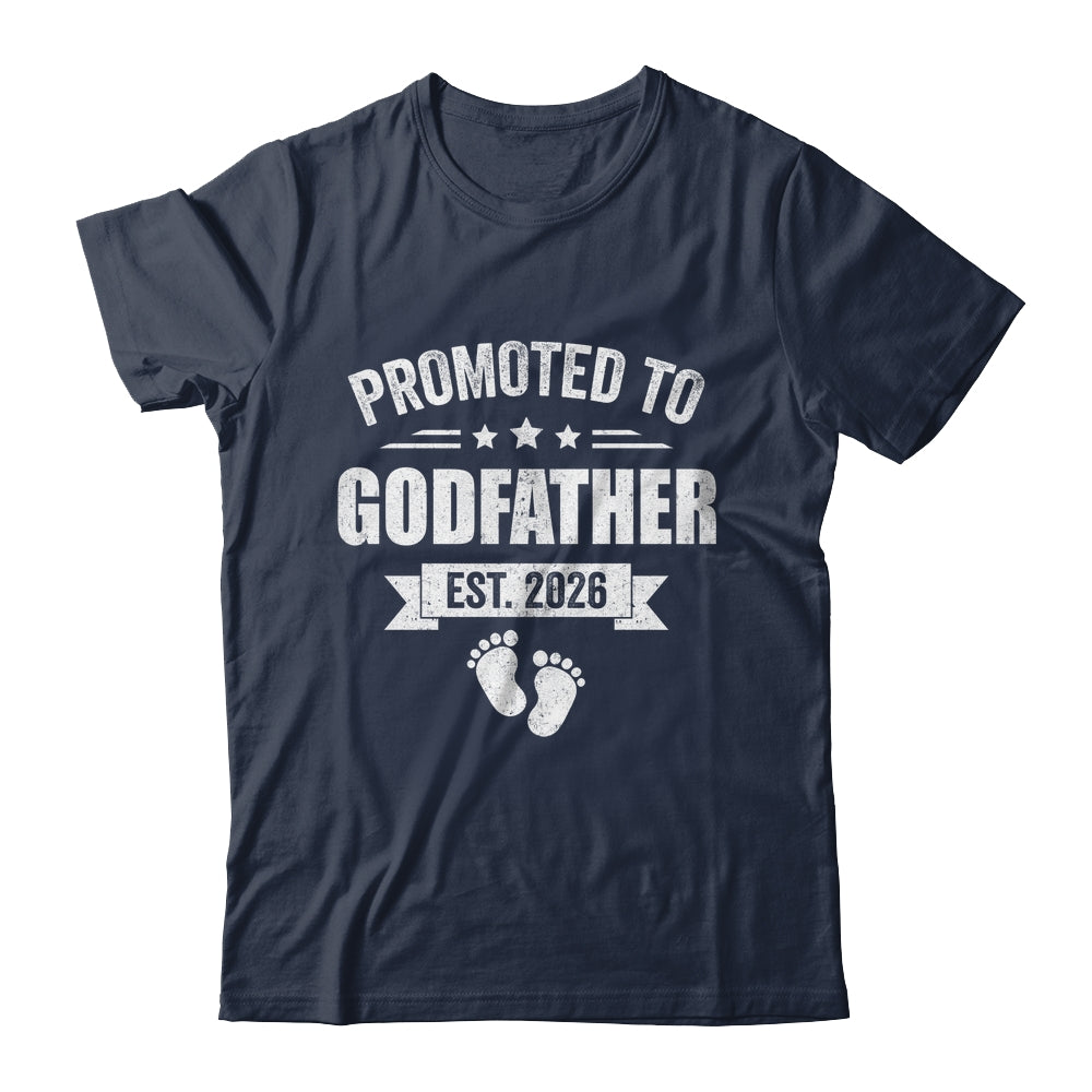 Promoted To Godfather Est 2026 Fathers Day First Time New Shirt & Hoodie | siriusteestore