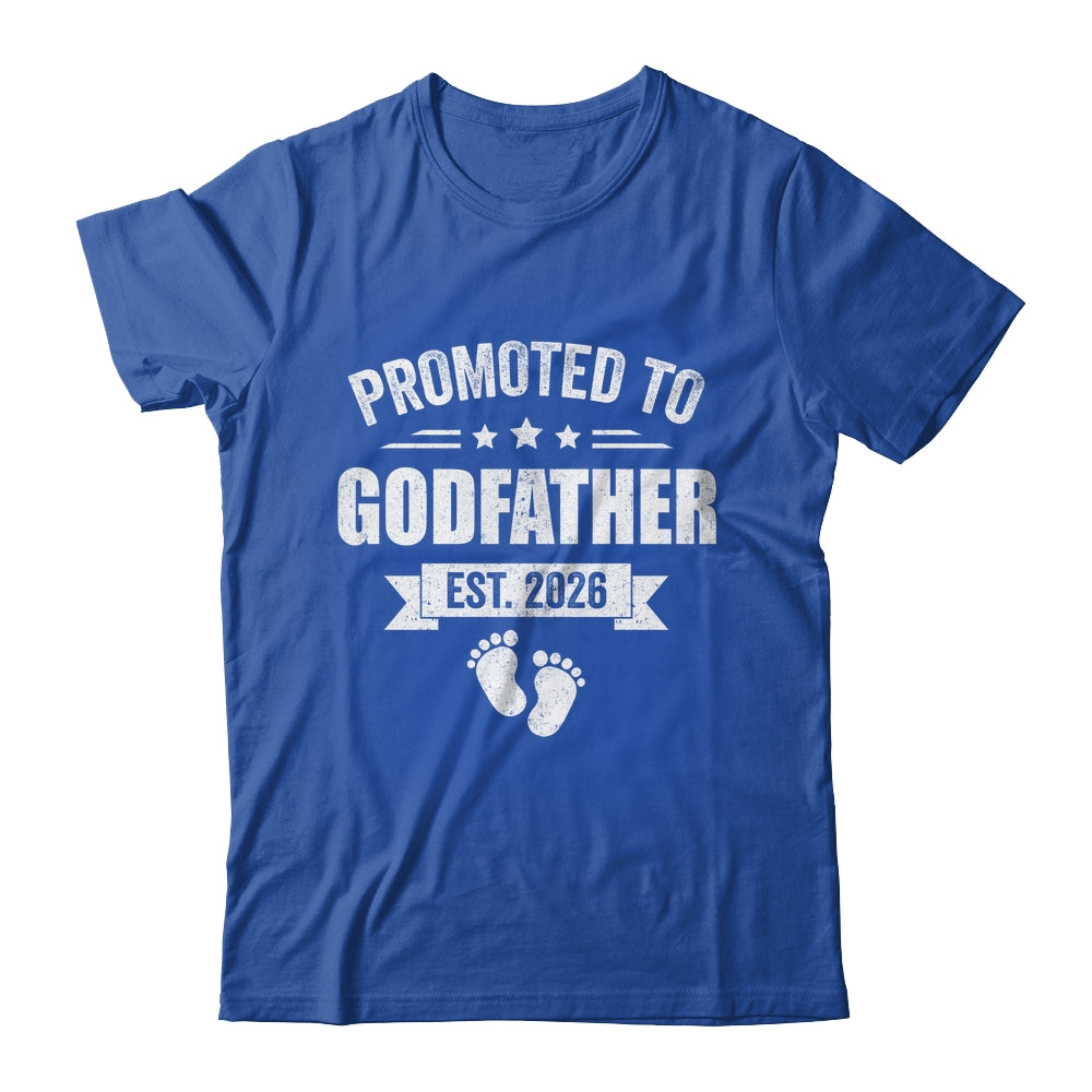Promoted To Godfather Est 2026 Fathers Day First Time New Shirt & Hoodie | siriusteestore