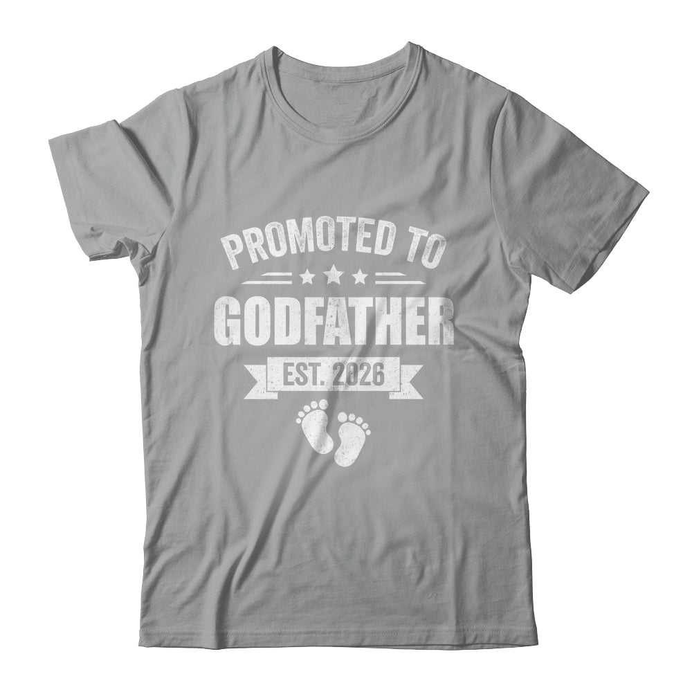 Promoted To Godfather Est 2026 Fathers Day First Time New Shirt & Hoodie | siriusteestore