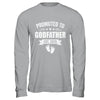 Promoted To Godfather Est 2026 Fathers Day First Time New Shirt & Hoodie | siriusteestore