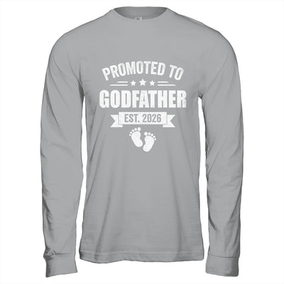 Promoted To Godfather Est 2026 Fathers Day First Time New Shirt & Hoodie | siriusteestore