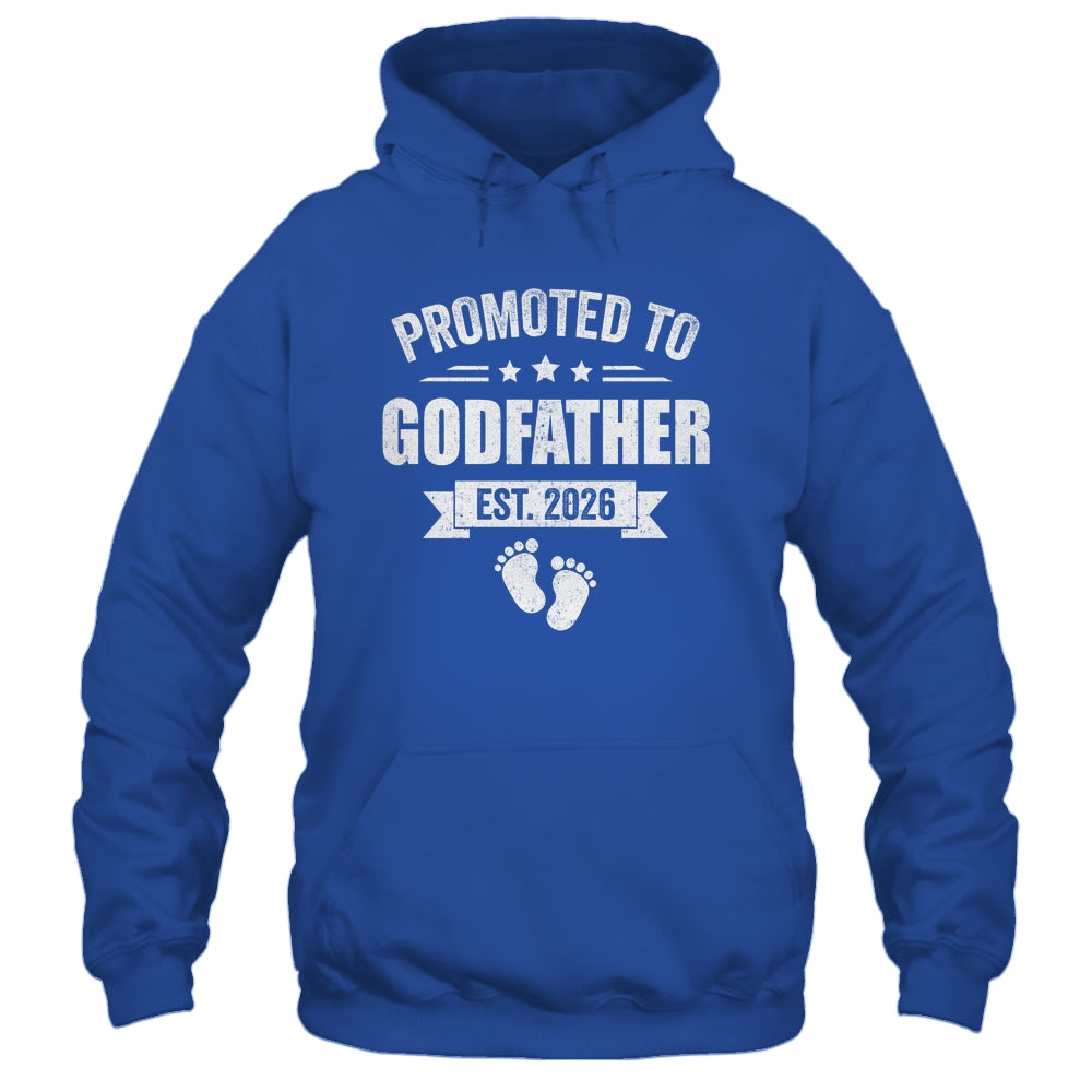 Promoted To Godfather Est 2026 Fathers Day First Time New Shirt & Hoodie | siriusteestore