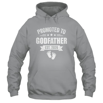 Promoted To Godfather Est 2026 Fathers Day First Time New Shirt & Hoodie | siriusteestore