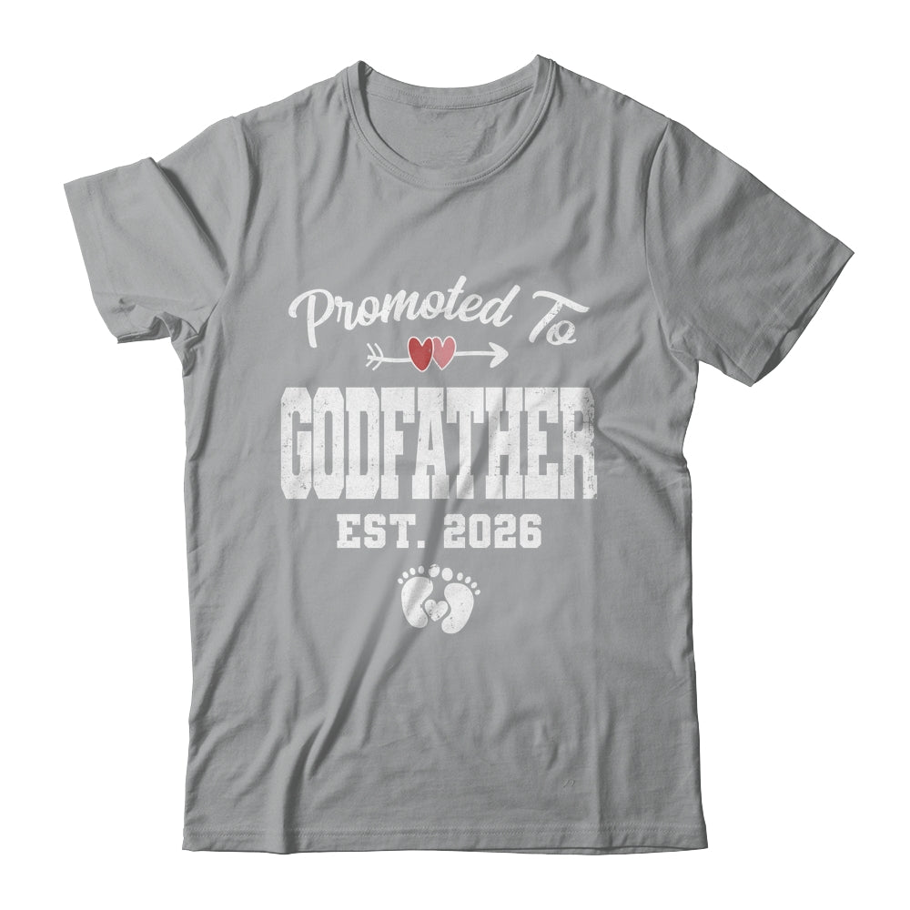 Promoted To Godfather Est 2026 Funny First Time Fathers Day Shirt & Hoodie | siriusteestore