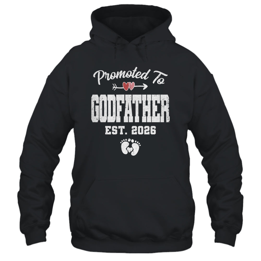 Promoted To Godfather Est 2026 Funny First Time Fathers Day Shirt & Hoodie | siriusteestore