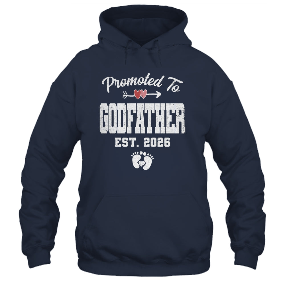 Promoted To Godfather Est 2026 Funny First Time Fathers Day Shirt & Hoodie | siriusteestore