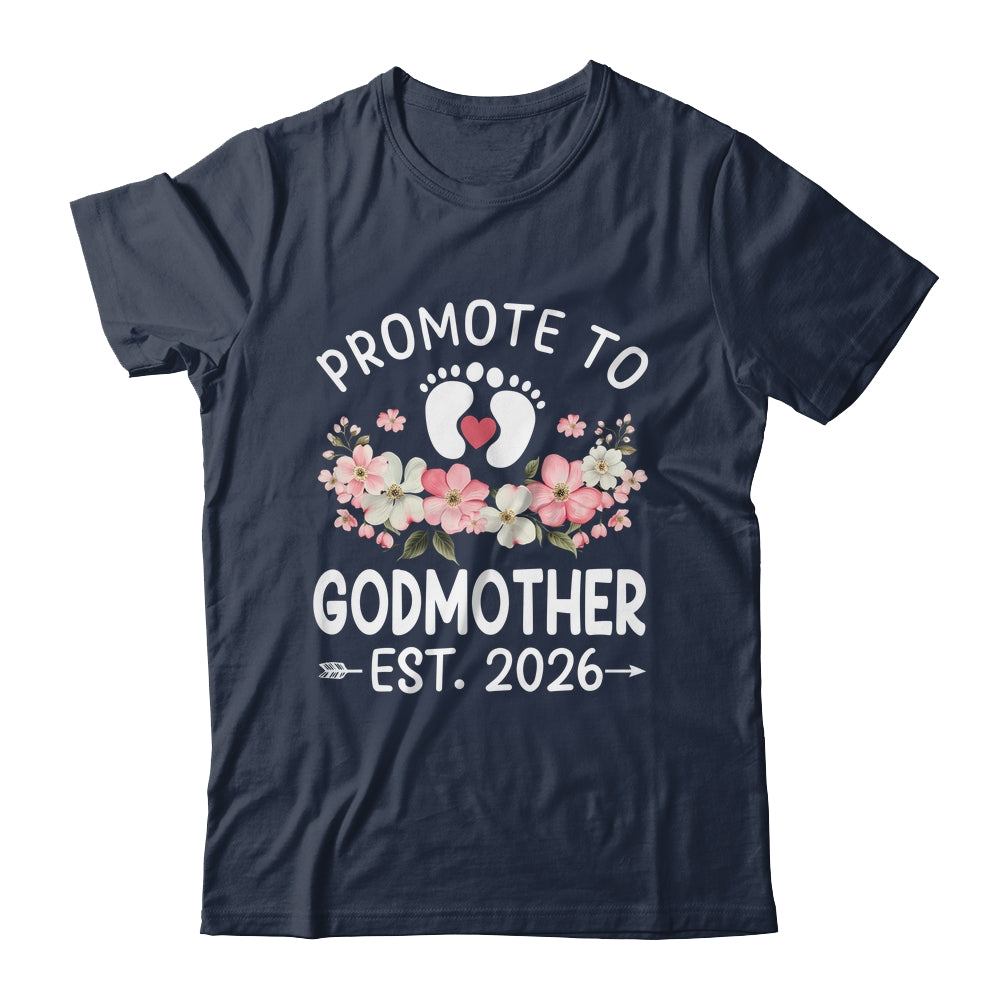 Promoted To Godmother 2026 First Time Floral New Godmother Shirt & Hoodie | siriusteestore