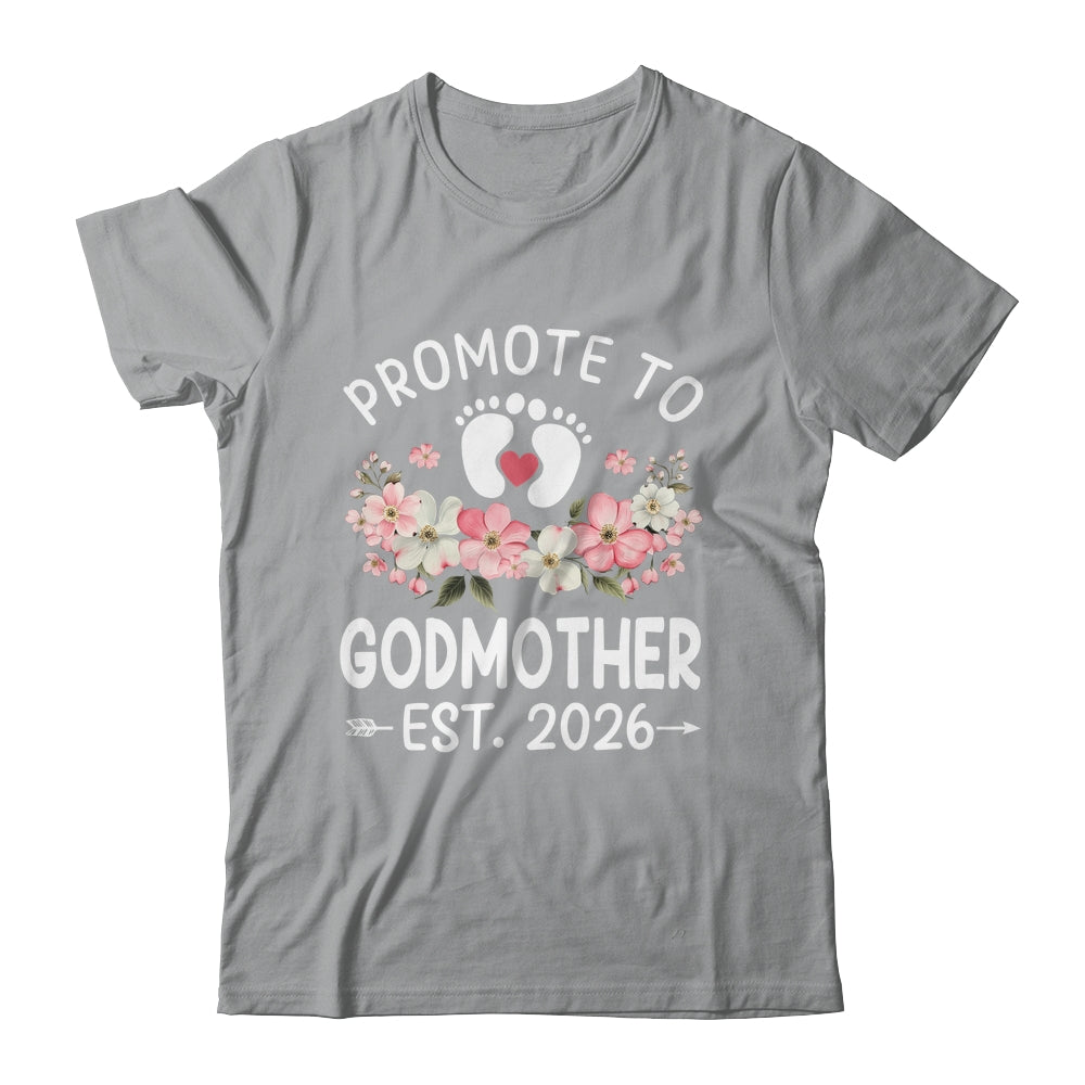 Promoted To Godmother 2026 First Time Floral New Godmother Shirt & Hoodie | siriusteestore