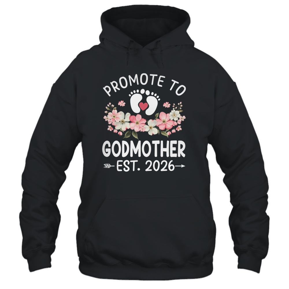 Promoted To Godmother 2026 First Time Floral New Godmother Shirt & Hoodie | siriusteestore