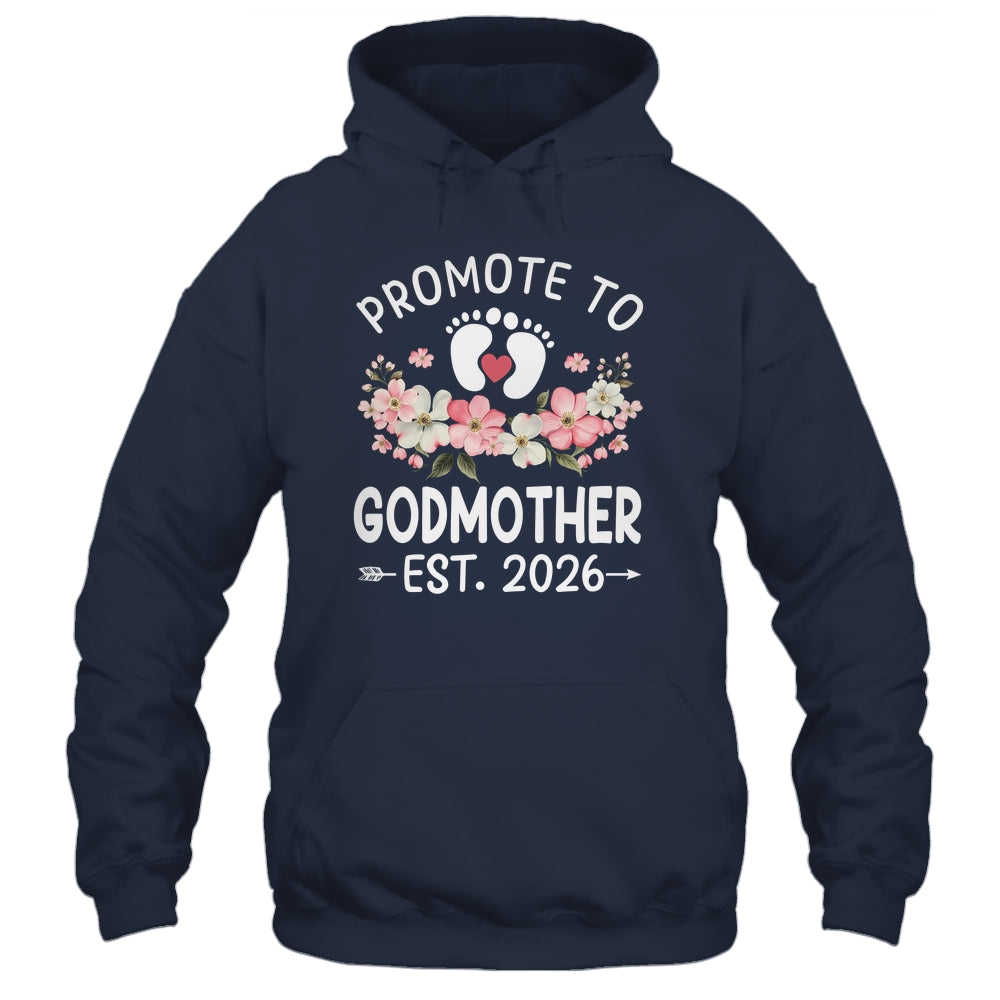 Promoted To Godmother 2026 First Time Floral New Godmother Shirt & Hoodie | siriusteestore