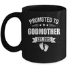 Promoted To Godmother Est 2025 Mothers Day First Time New Mug | siriusteestore