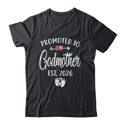 Promoted To Godmother Est 2026 Funny First Time Mothers Day Shirt & Hoodie | siriusteestore