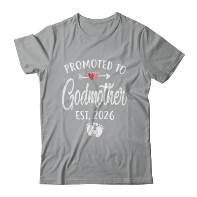 Promoted To Godmother Est 2026 Funny First Time Mothers Day Shirt & Hoodie | siriusteestore
