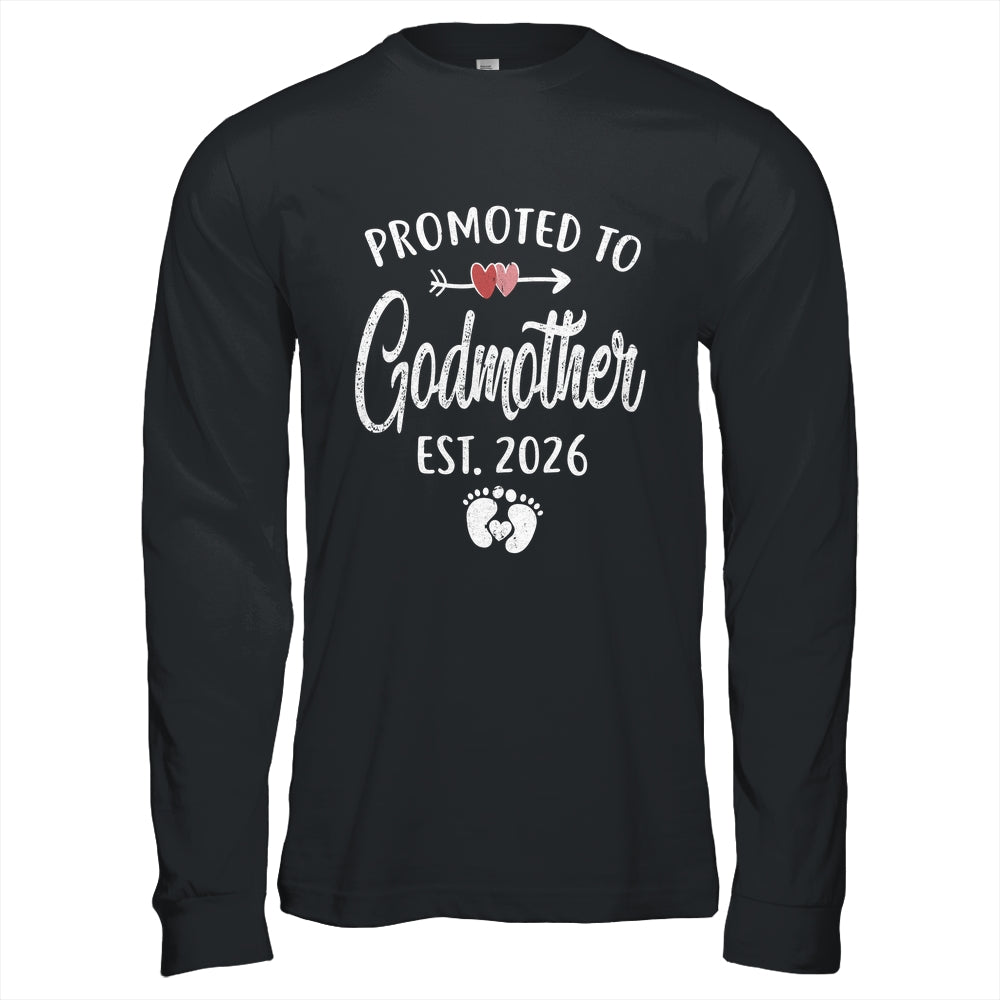 Promoted To Godmother Est 2026 Funny First Time Mothers Day Shirt & Hoodie | siriusteestore