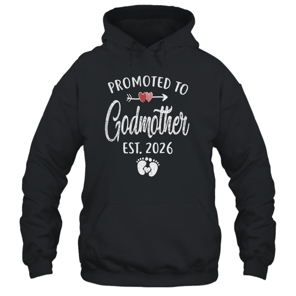 Promoted To Godmother Est 2026 Funny First Time Mothers Day Shirt & Hoodie | siriusteestore