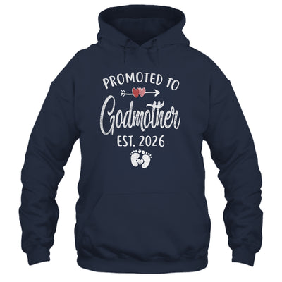 Promoted To Godmother Est 2026 Funny First Time Mothers Day Shirt & Hoodie | siriusteestore