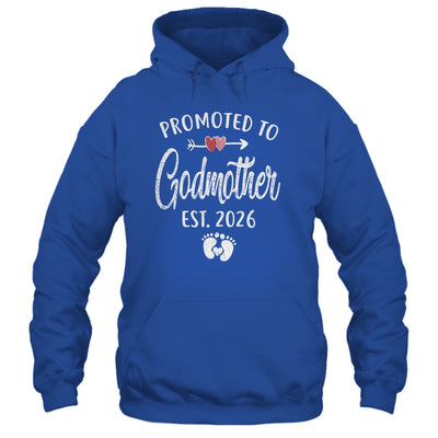 Promoted To Godmother Est 2026 Funny First Time Mothers Day Shirt & Hoodie | siriusteestore