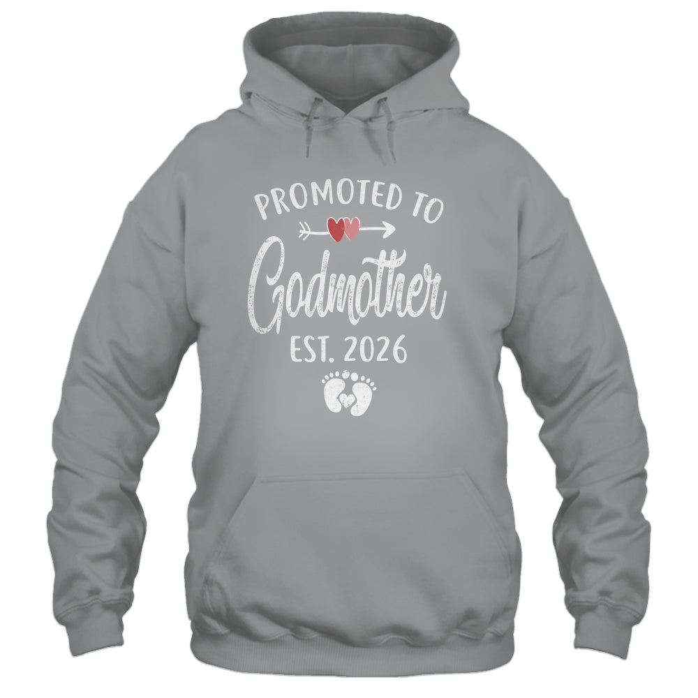 Promoted To Godmother Est 2026 Funny First Time Mothers Day Shirt & Hoodie | siriusteestore
