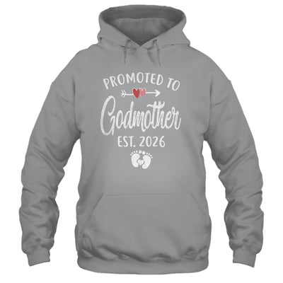 Promoted To Godmother Est 2026 Funny First Time Mothers Day Shirt & Hoodie | siriusteestore