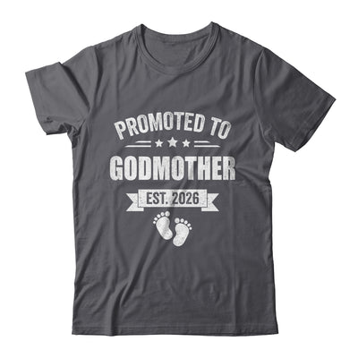 Promoted To Godmother Est 2026 Mothers Day First Time New Shirt & Hoodie | siriusteestore