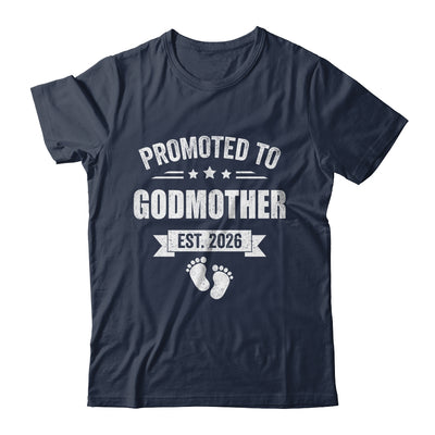 Promoted To Godmother Est 2026 Mothers Day First Time New Shirt & Hoodie | siriusteestore